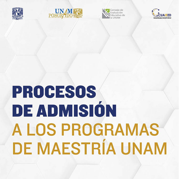 Procesos de admisión a los programas de Maestría UNAM